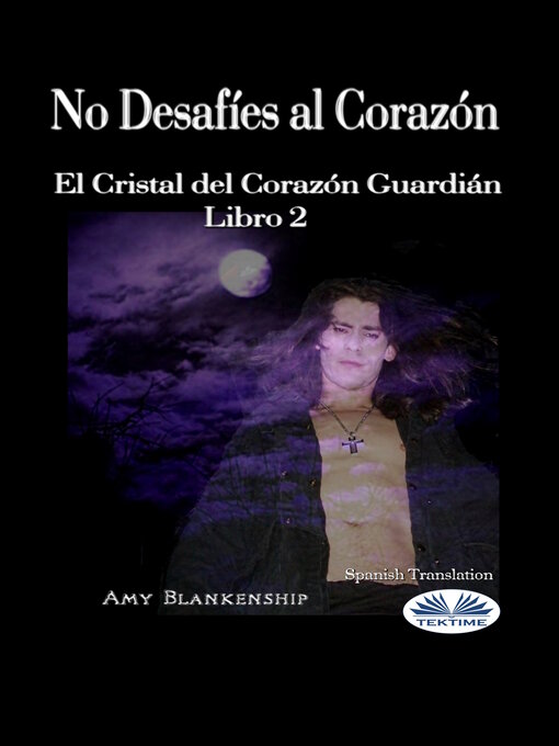 Title details for No Desafíes Al Corazón by Amy Blankenship - Available